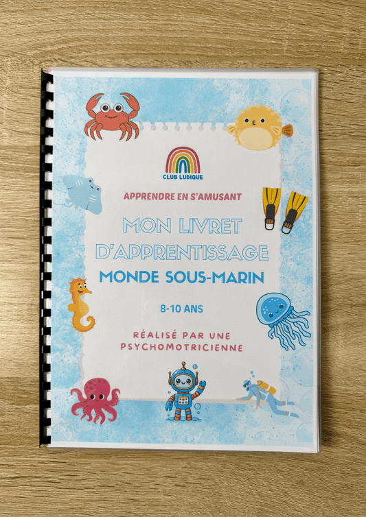 Livret Apprentissage Enfant (8 - 10 ans) - Exploration Sous - Marine 🐠 - Club Ludique